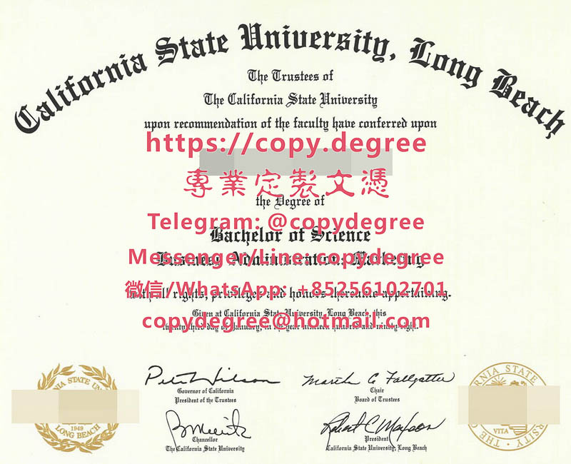 加州州立大學長灘分校文憑模板|辦理加州州立大學長灘分校畢業證書|制作加州
