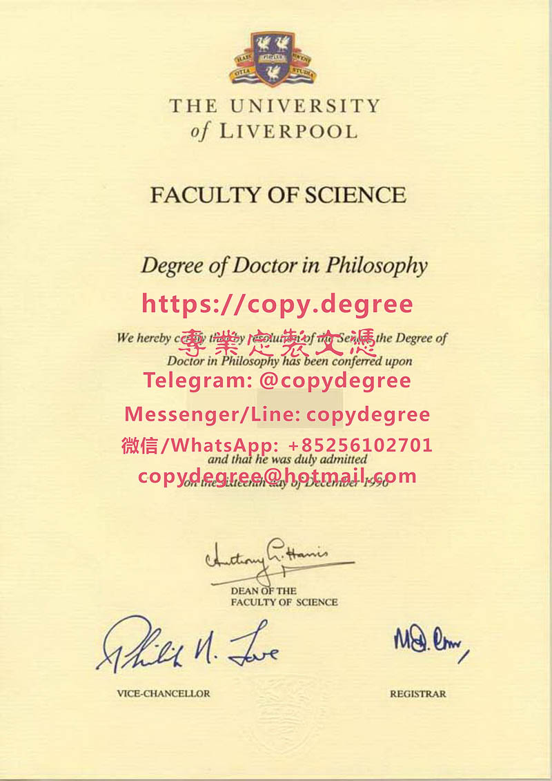 利物浦大學文憑模板|製作利物浦大學畢業證書|代办利物浦大学博士硕士学位证