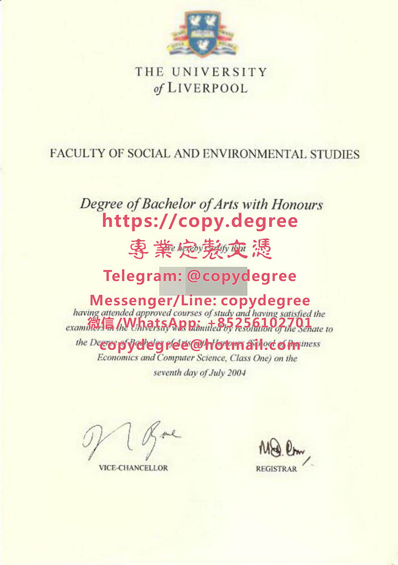 利物浦大學文憑範本|製作利物浦大學畢業證書|代办利物浦大学学士学位证书