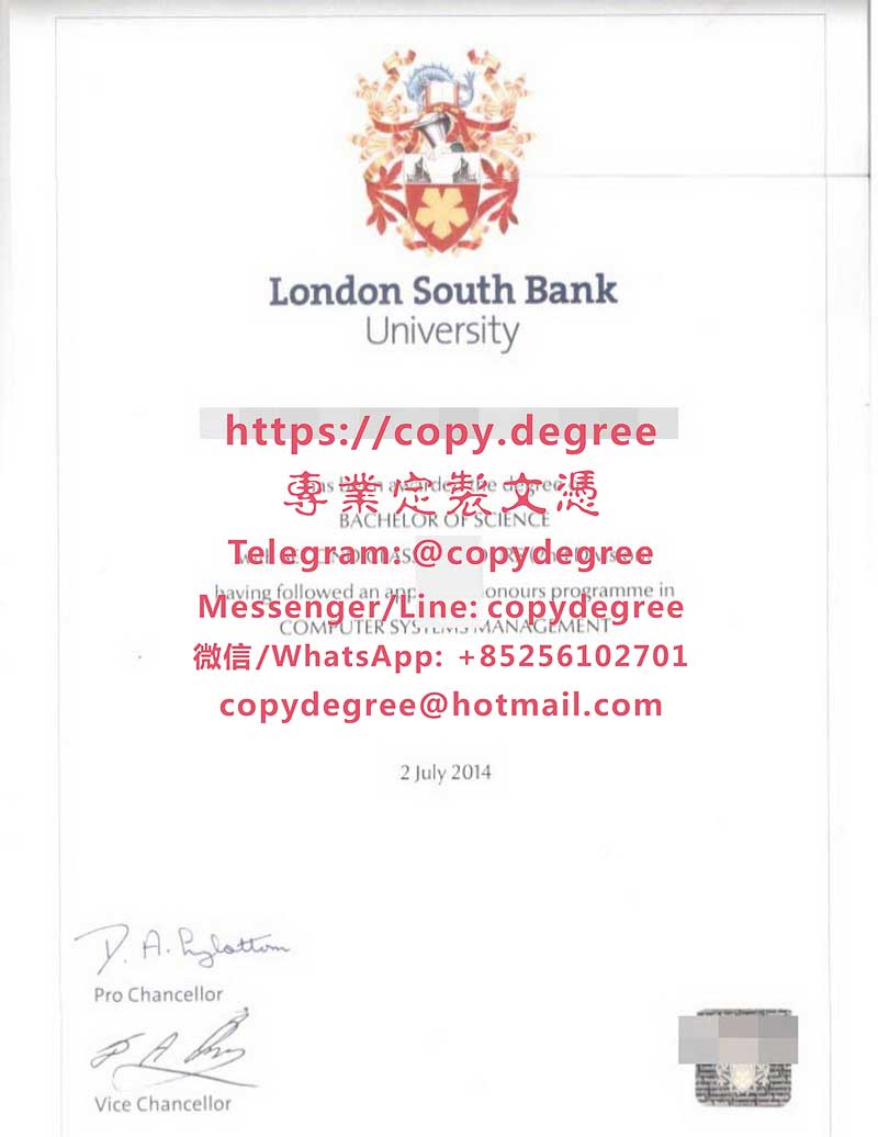 倫敦南岸大學學位證書範本|辦理倫敦南岸大學畢業證書|制作伦敦南岸大学成绩